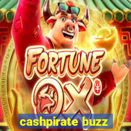 cashpirate buzz